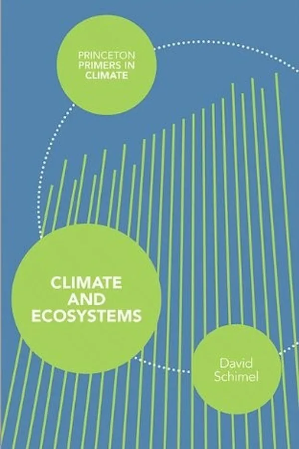 Capa de Climate and Ecosystems (Princeton Primers in Climate)