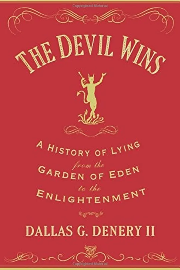Capa de The Devil Wins: A History of Lying from the Garden of Eden to the Enlightenment