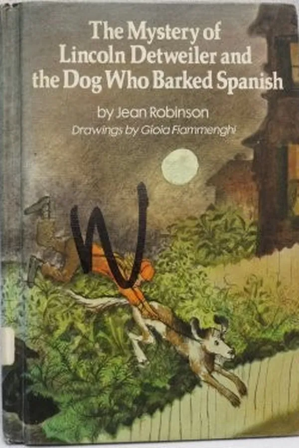 Capa de The mystery of Lincoln Detweiler and the dog who barked Spanish