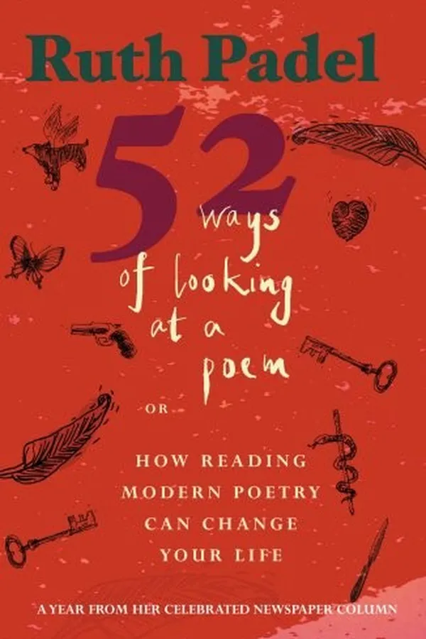 Capa de 52 Ways of Looking at a Poem: Or How Reading Modern Poetry Can Change Your Life