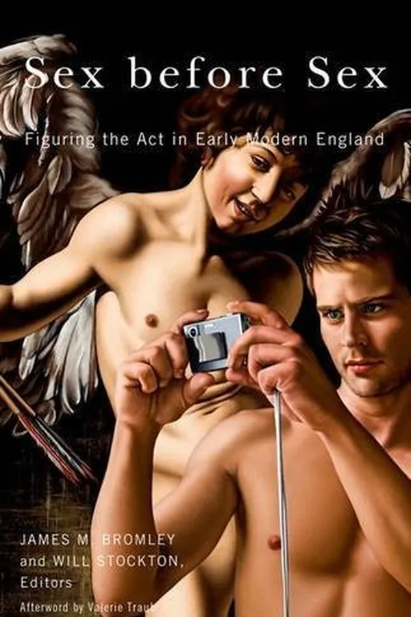 Capa de Sex before Sex: Figuring the Act in Early Modern England