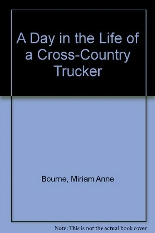 Capa de A day in the life of a cross-country trucker