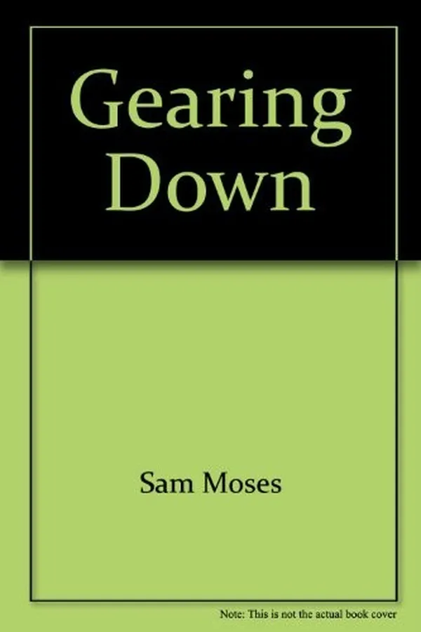 Cover of Gearing down