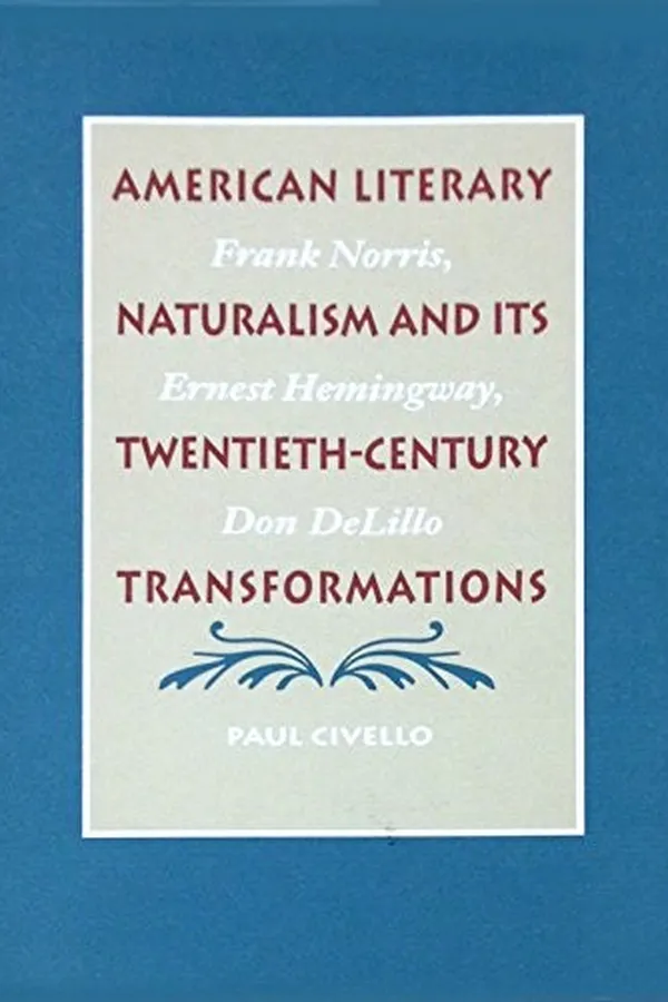 Capa de American literary naturalism and its twentieth-century transformations