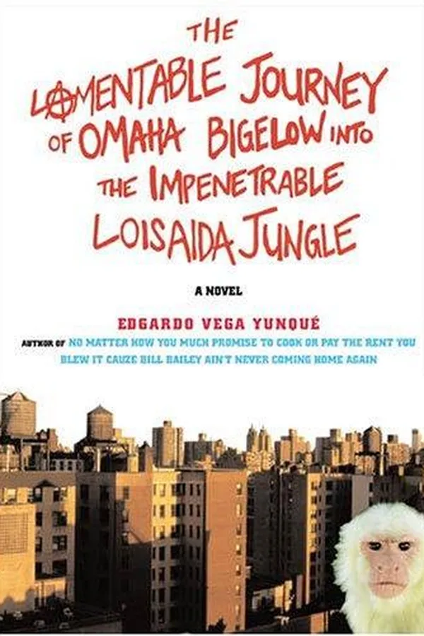 Capa de The lamentable journey of Omaha Bigelow into the impenetrable loisaida jungle