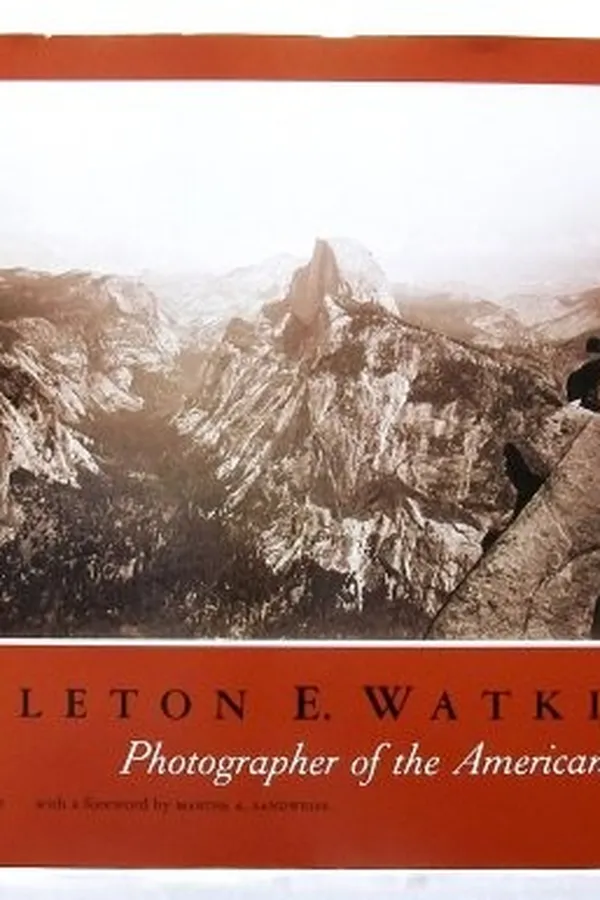 Capa de Carleton E. Watkins, photographer of the American West