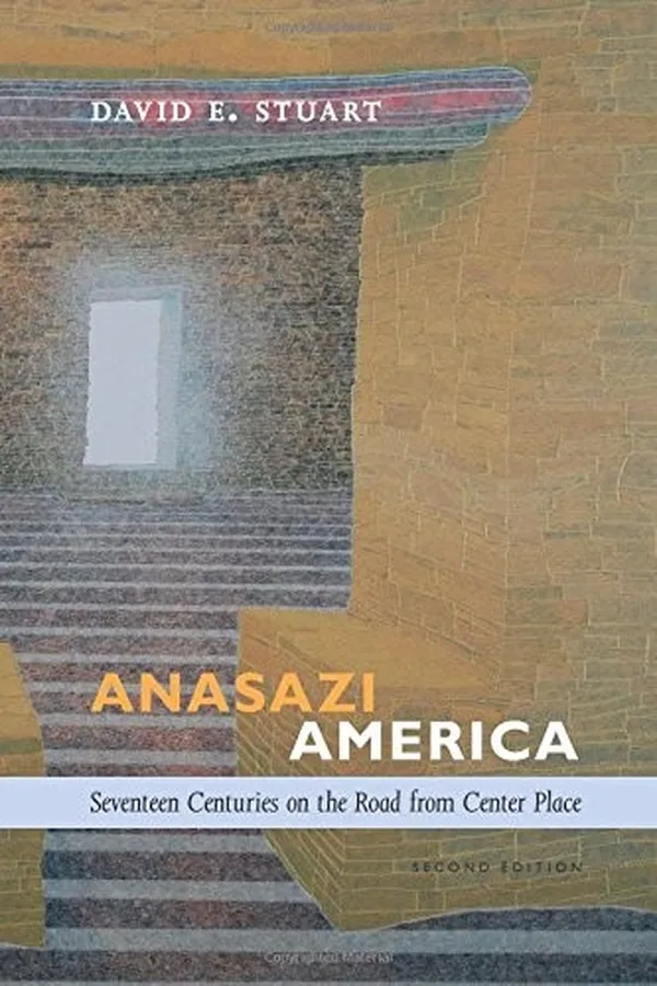 Capa de Anasazi America: Seventeen Centuries on the Road from Center Place, Second Edition