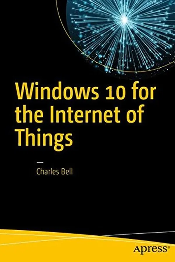 Cover of Windows 10 for the Internet of Things