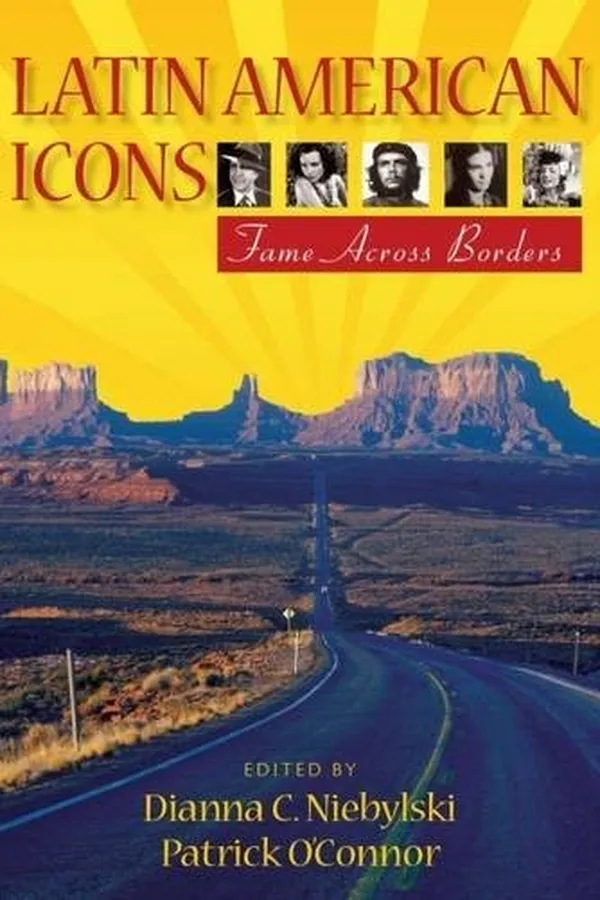 Capa de Latin American Icons: Fame Across Borders
