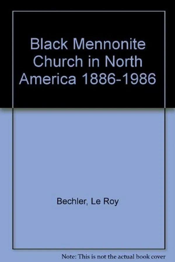 Capa de The Black Mennonite Church in North America, 1886-1986