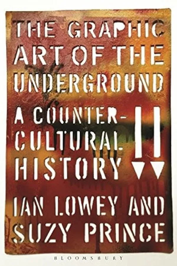 Capa de The Graphic Art of the Underground: A Countercultural History