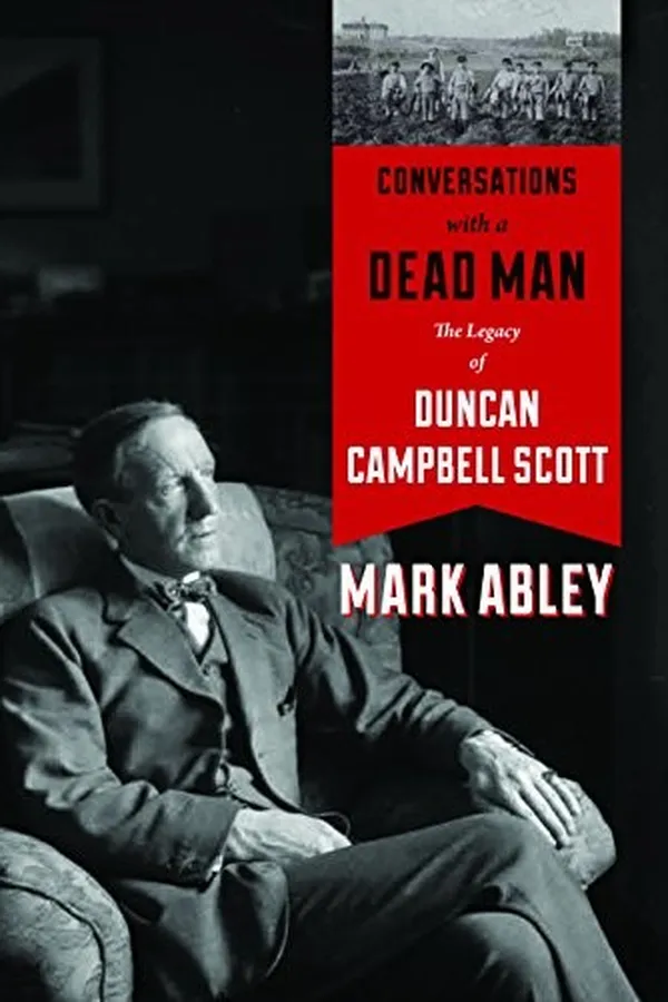 Capa de Conversations with a Dead Man: The Legacy of Duncan Campbell Scott