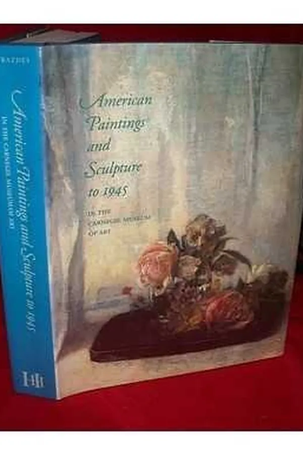 Capa de American paintings and sculpture to 1945 in the Carnegie Museum of Art