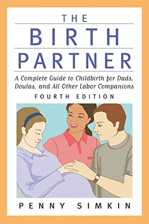 Capa de The Birth Partner - Revised 4th Edition: A Complete Guide to Childbirth for Dads, Doulas, and All Other Labor Companions