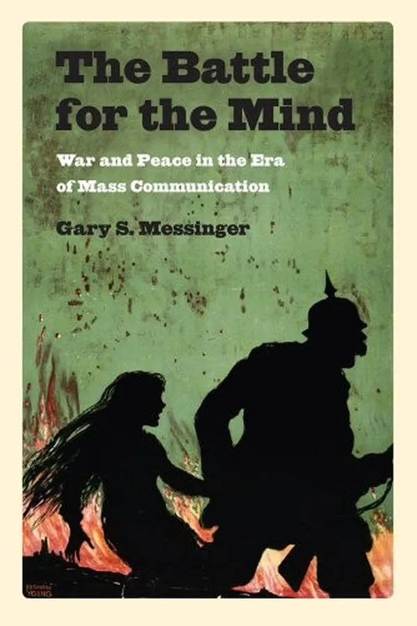 Capa de The Battle for the Mind: War and Peace in the Era of Mass Communication