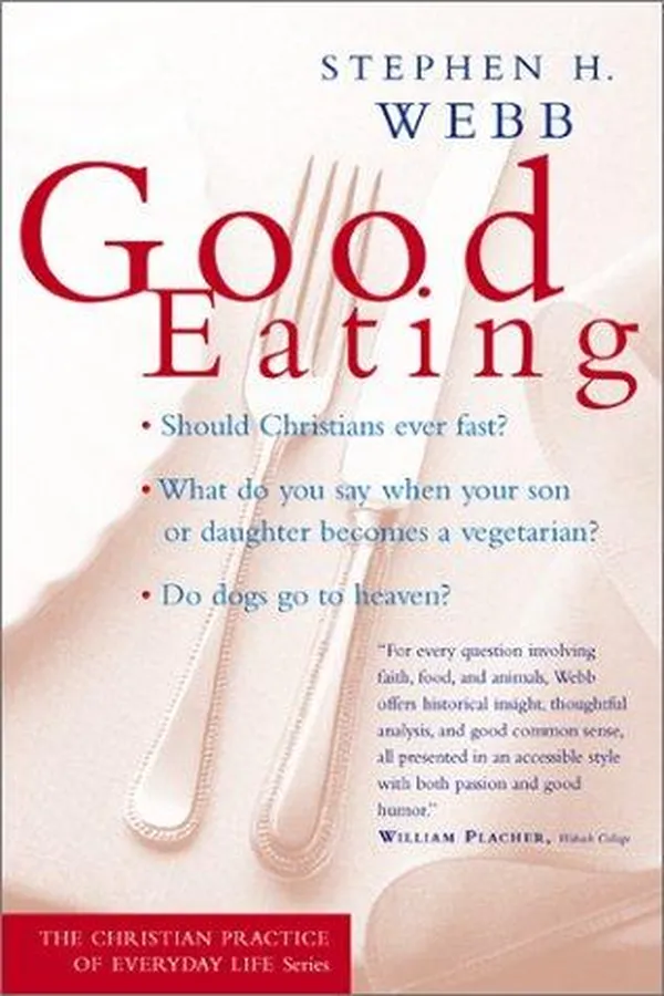 Capa de Good Eating (Christian Practice of Everyday Life, The)