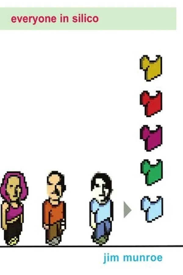 Capa de Everyone in silico / by Jim Munroe