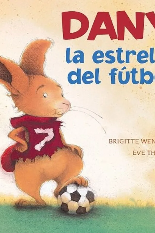 Capa de Dany, la estrella del futbol (Spanish Edition)