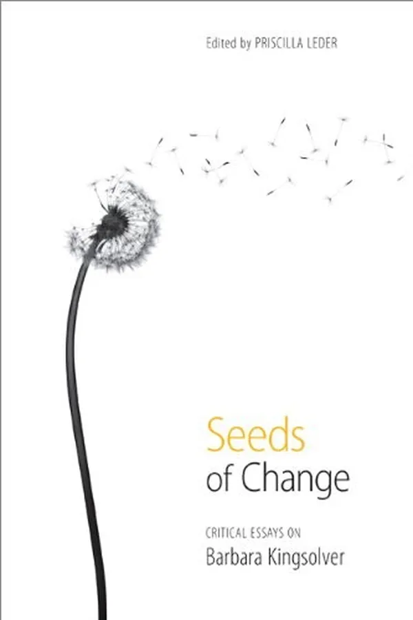 Capa de Seeds of Change: Critical Essays on Barbara Kingsolver