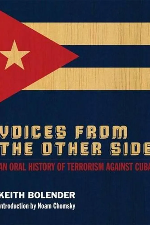 Capa de Voices From the Other Side: An Oral History of Terrorism Against Cuba
