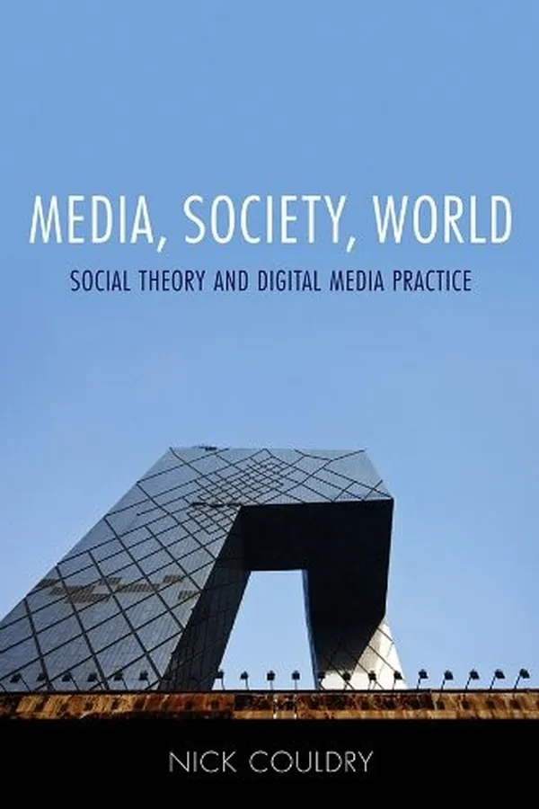 Capa de Media, Society, World: Social Theory and Digital Media Practice