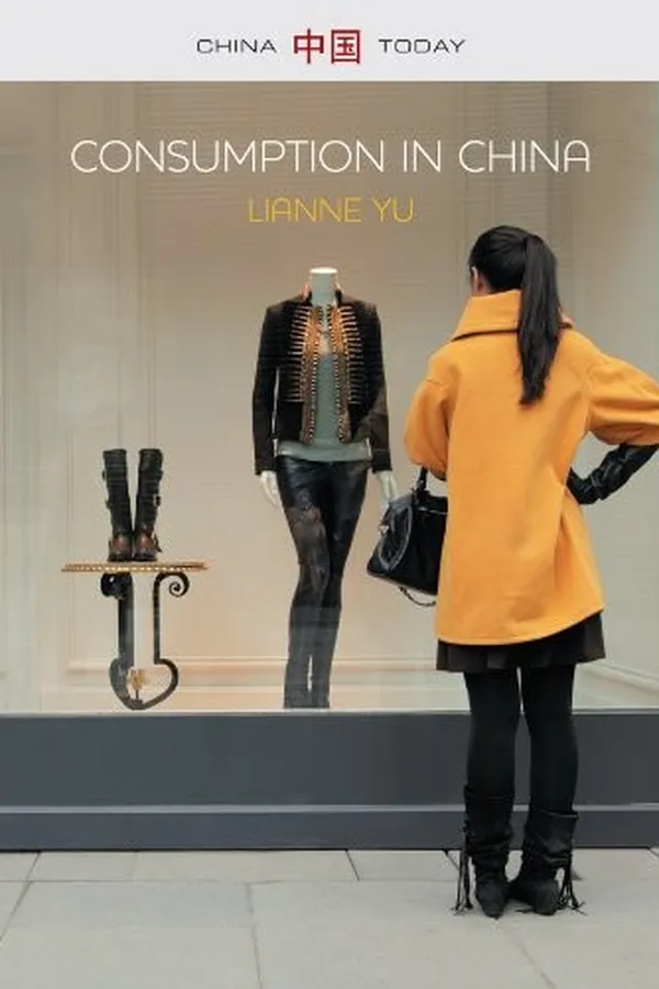 Capa de Consumption in China: How China's New Consumer Ideology is Shaping the Nation (China Today)