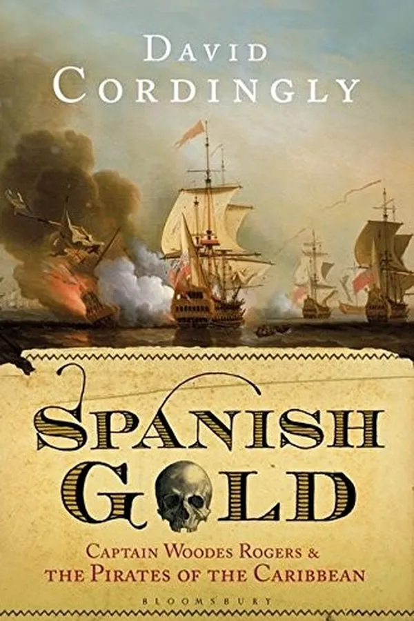 Capa de Spanish Gold: Captain Woodes Rogers and the Pirates of the Caribbean