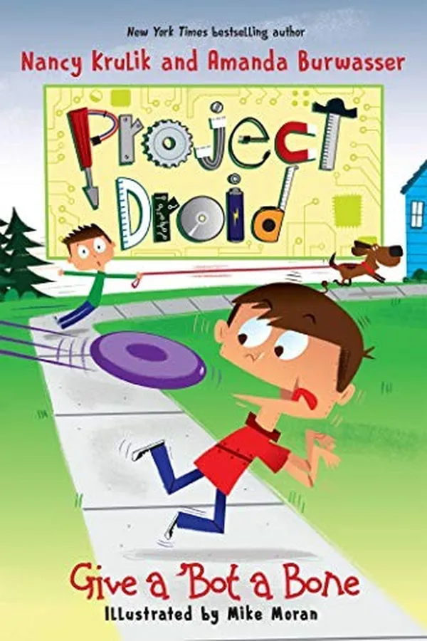 Capa de Give a 'Bot a Bone (Project Droid Book 5)