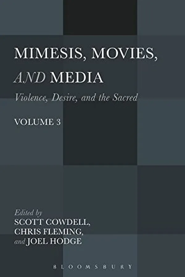 Capa de Mimesis, Movies, and Media: Violence, Desire, and the Sacred, Volume 3