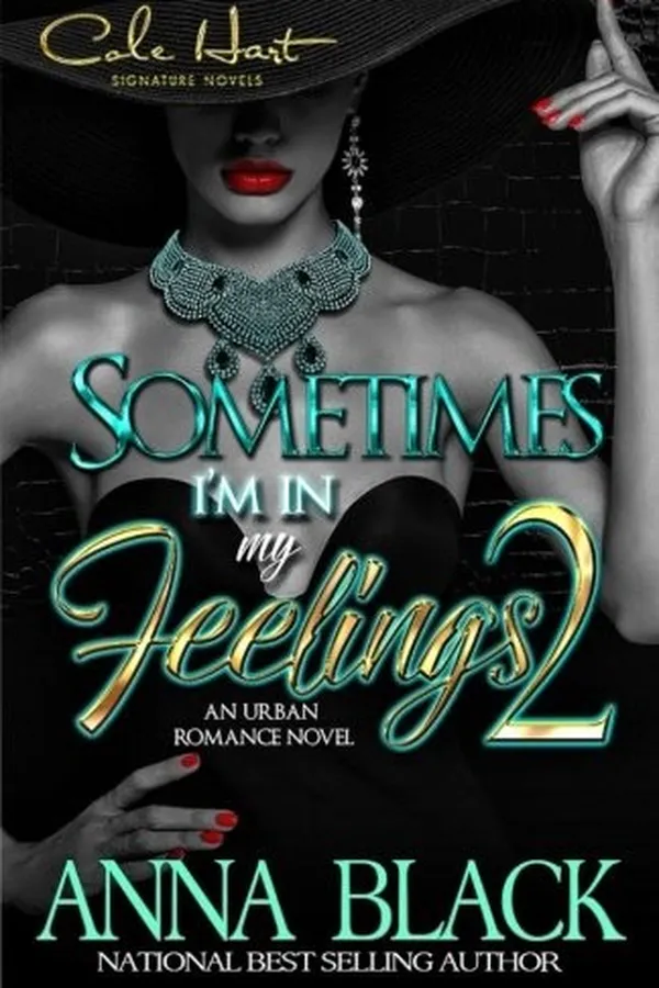 Capa de Sometimes I'm In My Feelings 2: An Urban Romance (Volume 2)