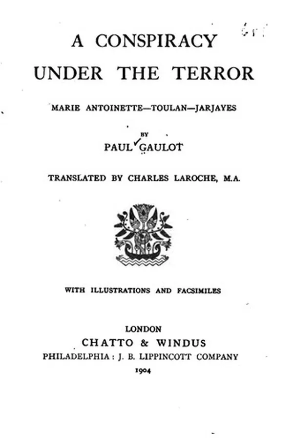 Capa de A Conspiracy Under the Terror: Marie Antoinette, Toulan, Jarjayes