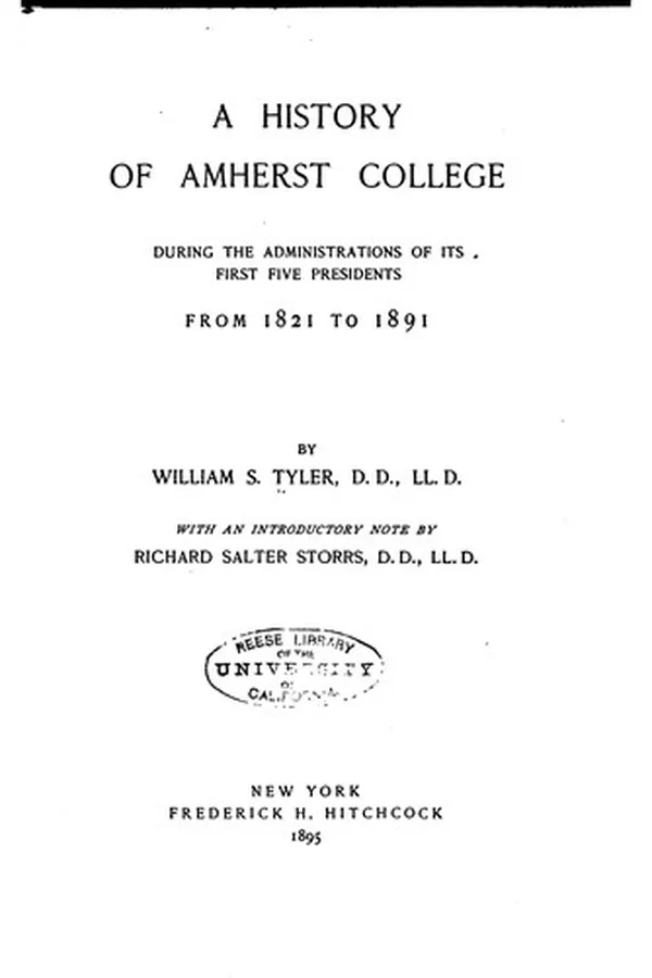 Capa de A History of Amherst College During the Administrations of Its First Five ...