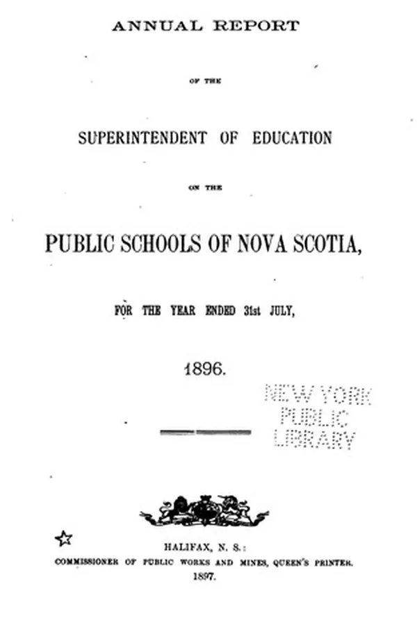 Capa de Annual Report of the Superintendent of Education for Nova Scotia, for the ...