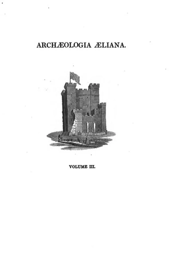Capa de Archaeologia Aeliana, Or, Miscellaneous Tracts Relating to Antiquity