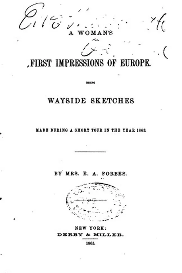 Capa de A Woman's First Impressions of Europe: Being Wayside Sketches Made During a ...