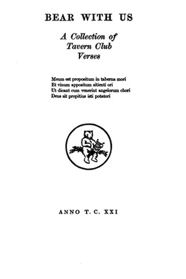Capa de Bear with Us: A Collection of Tavern Club Verses ... Anno T. C. XXI.