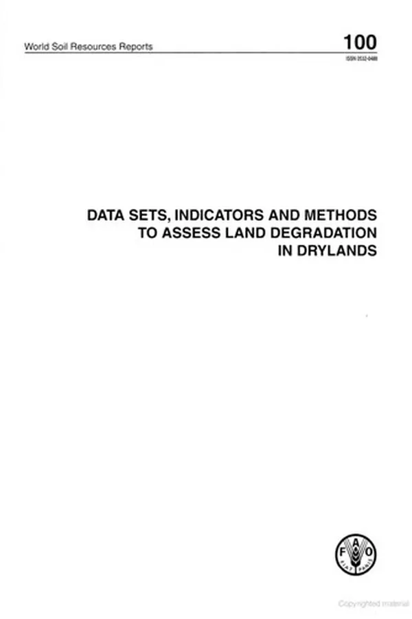 Capa de Data sets, indicators, and methods to assess land degradation in drylands : report of the LADA e-mail conference, 9 October - 4 November 2002