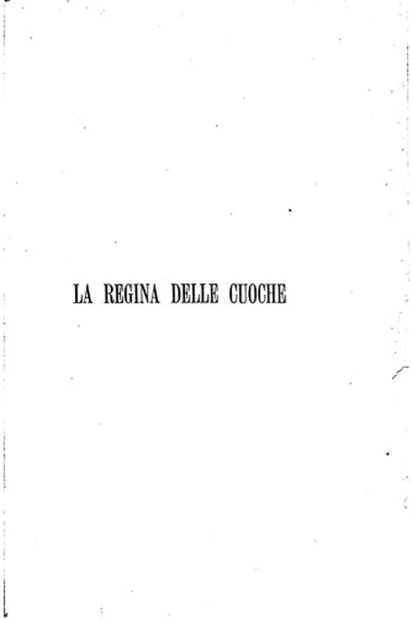 Capa de La regina delle cuoche-cucino pei sani ed ammalati ...