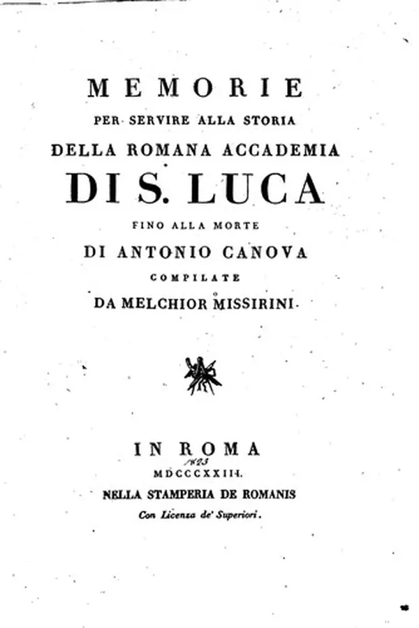 Capa de Memorie per servire alla storia della Romana Accademia di S. Luca fino alla ...
