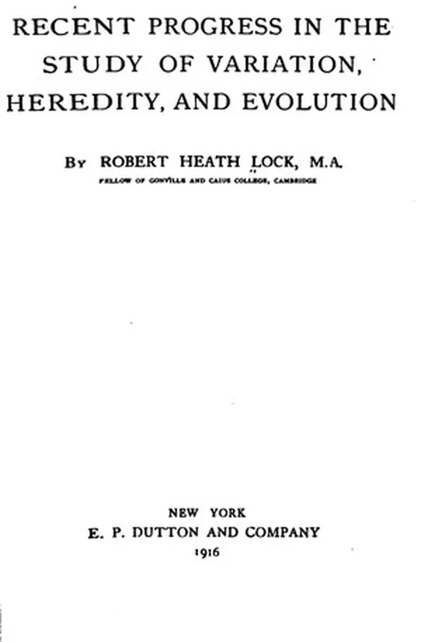 Cover of Recent Progress in the Study of Variation, Heredity, and Evolution