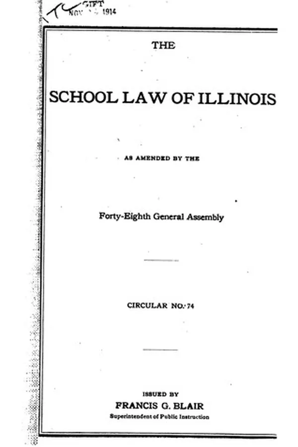 Capa de The School Law of Illinois as Amended by the Forty-eighth General Assembly ...