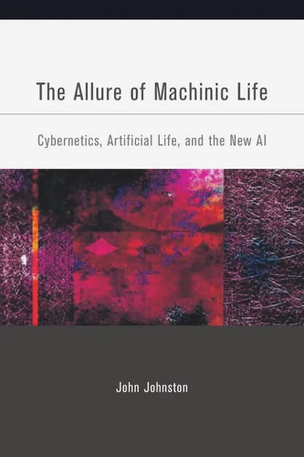 Capa de The Allure of Machinic Life