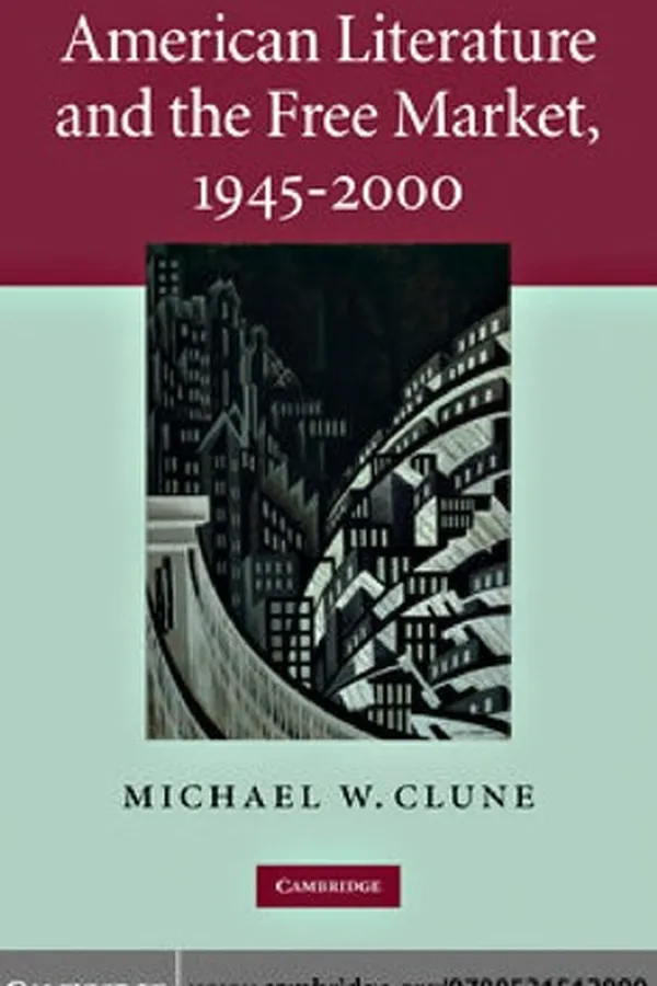 Capa de American literature and the free market, 1945-2000