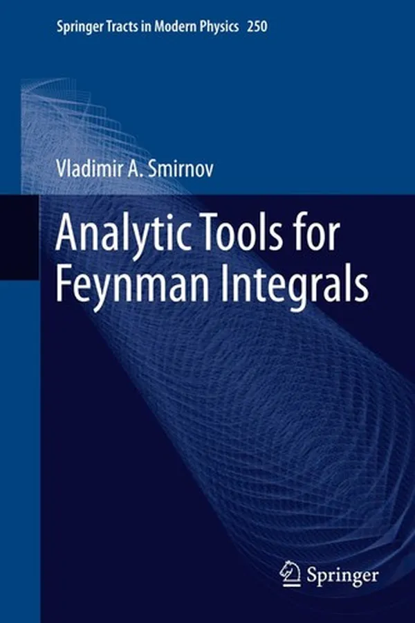 Cover of Analytic Tools for Feynman Integrals
