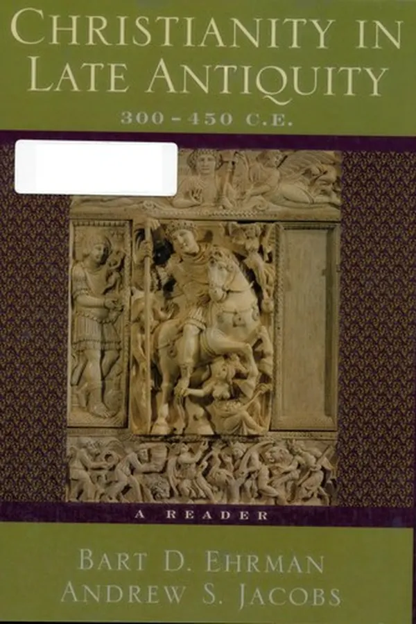 Capa de Christianity in late antiquity, 300-450 C.E.