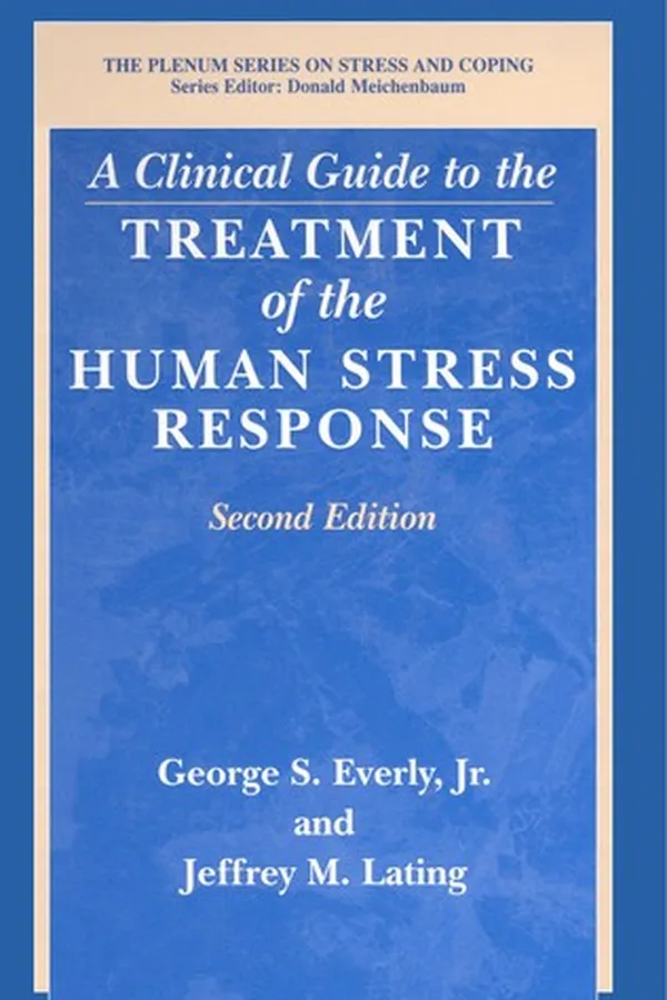 Capa de A clinical guide to the treatment of human stress response