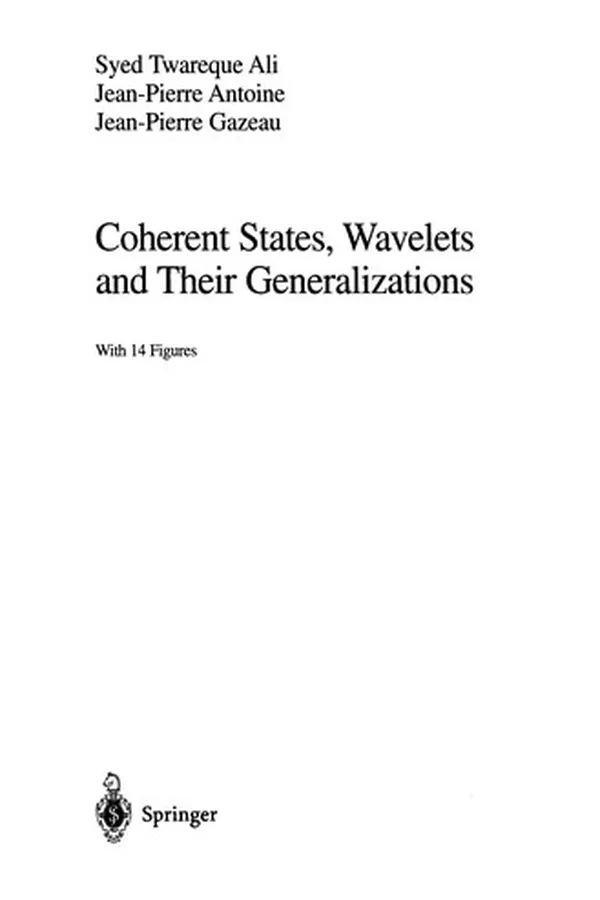Cover of Coherent States, Wavelets and Their Generalizations