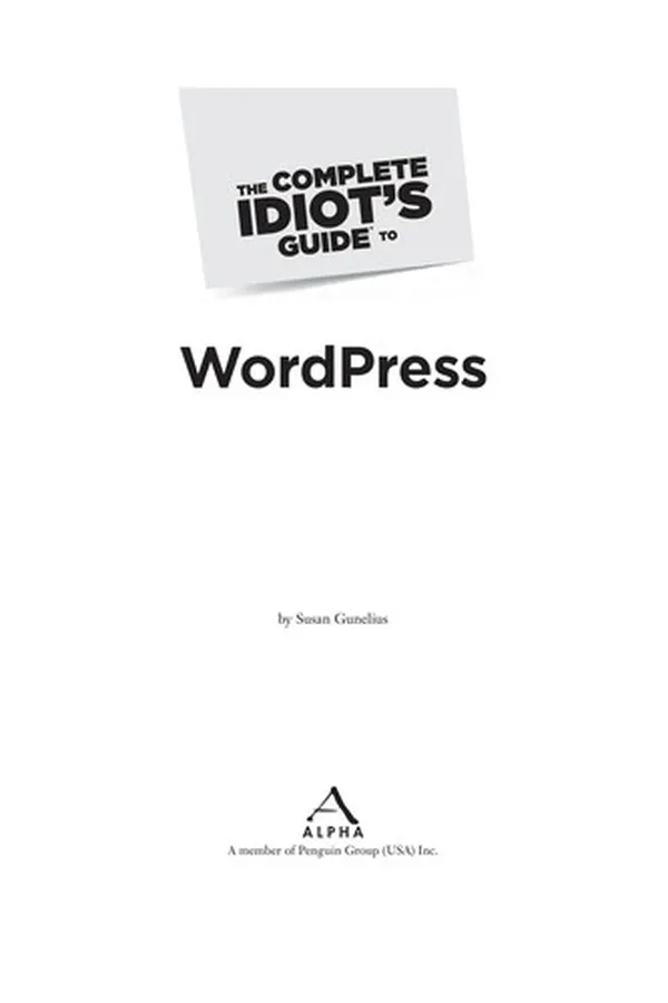 Cover of The complete idiot's guide to WordPress