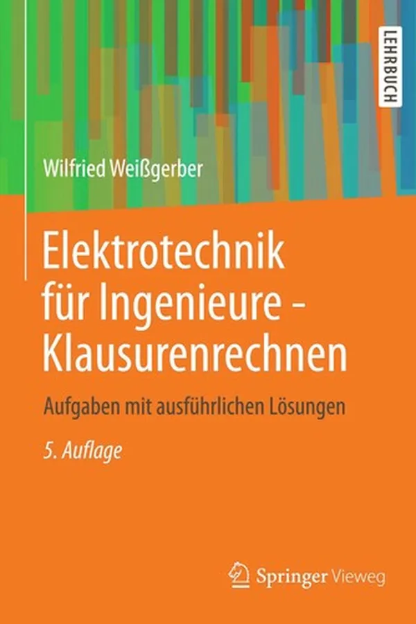 Capa de Elektrotechnik für Ingenieure - Klausurenrechnen