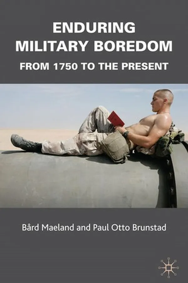Capa de Enduring military boredom